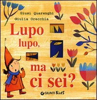 Lupo lupo, ma ci sei?