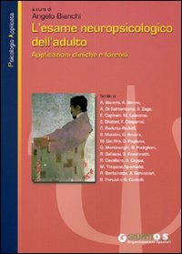 L'esame neuropsicologico dell'adulto. Applicazioni cliniche e forensi