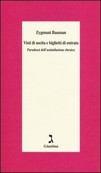 Visti di uscita e biglietti di entrata. paradossi dell'assimilazione ebraica