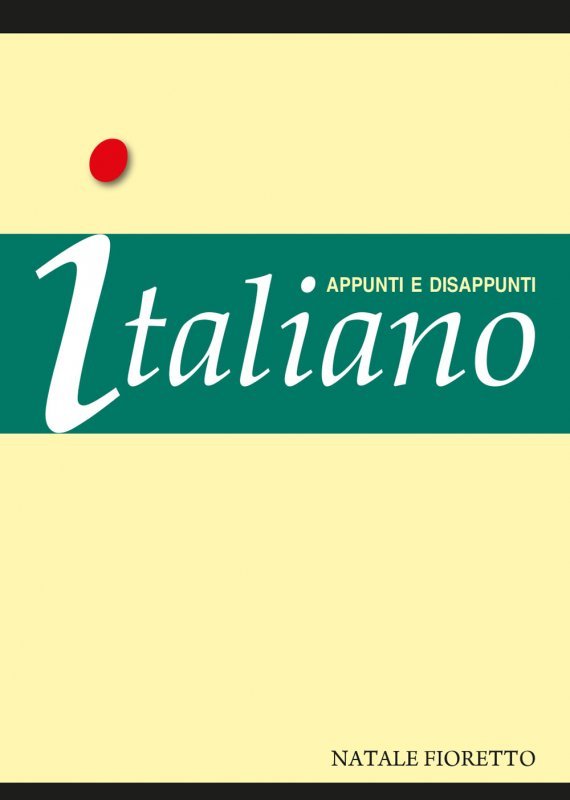Italiano. Appunti e disappunti. Italiano per stranieri