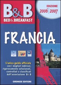 2006/2007 Bed Breakfast Francia