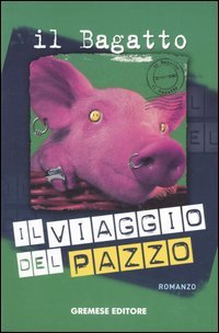 Il Viaggio Del Pazzo