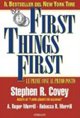 First things first. Le prime cose al primo posto