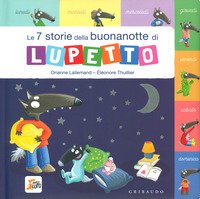 Le 7 storie della buonanotte di Lupetto. Amico Lupo
