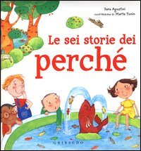 Le sei storie dei perché
