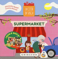Supermarket. La città in tasca