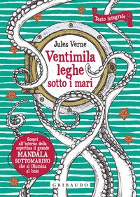 Ventimila leghe sotto i mari. Ediz. integrale