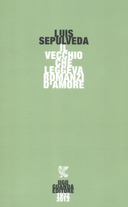 Il vecchio che leggeva romanzi d'amore