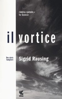 Il vortice. Una storia famigliare