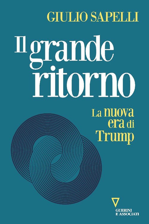 Il grande ritorno. La nuova era di Trump