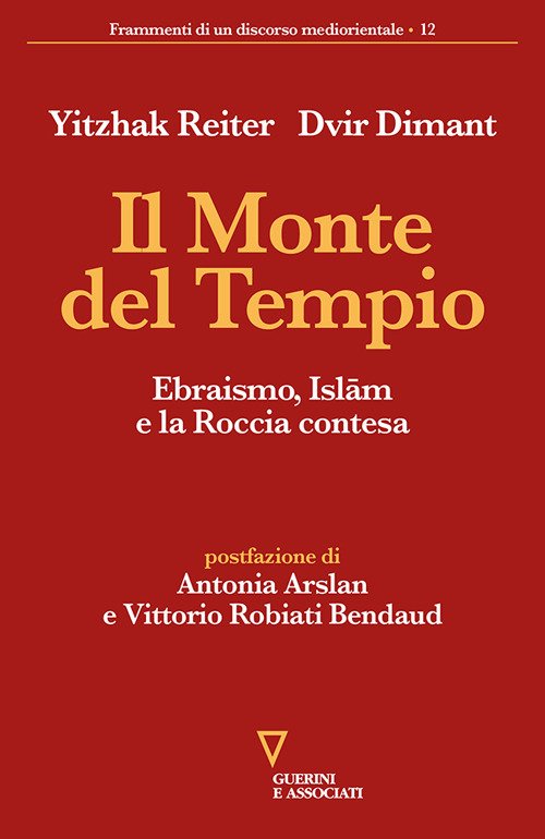 Il monte del tempio. Ebraismo, Islam e la roccia contesa