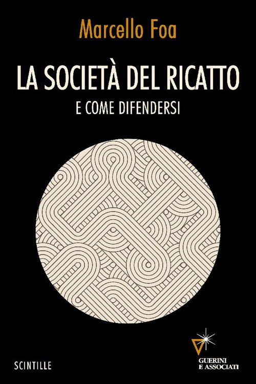 La società del ricatto. E come difendersi
