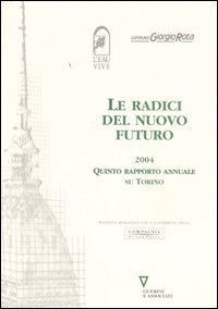 Le radici del nuovo futuro 2004