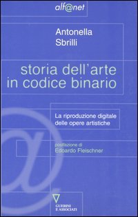 Storia dell'arte in codice binario. La riproduzione digitale delle opere artistiche