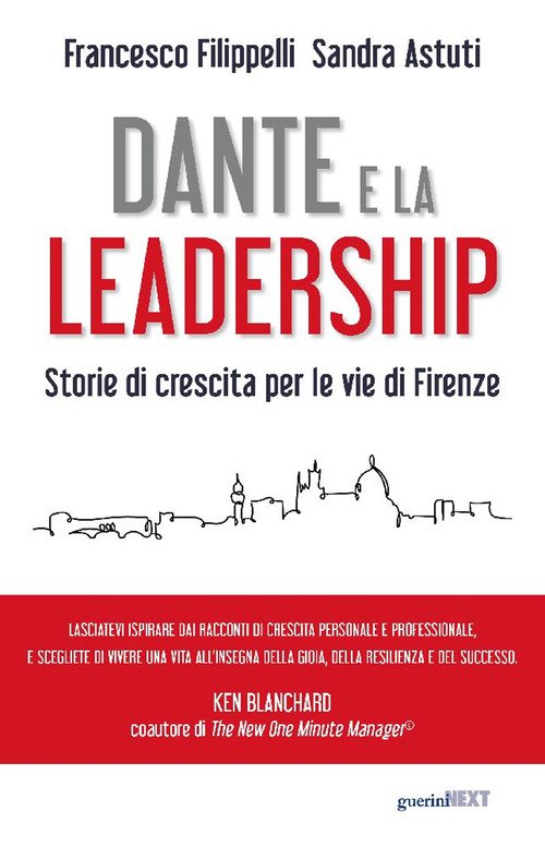 Dante e la leadership. Storie di crescita per le vie di Firenze
