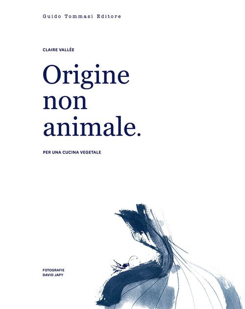Origine non animale. Per una cucina vegetale