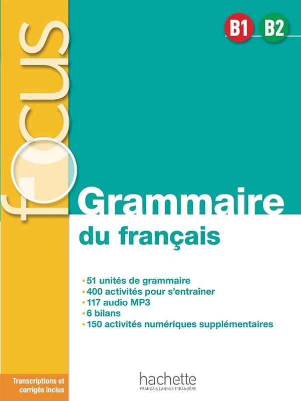 Focus. Grammaire Du Francais. B1 B2. Per Le Scuole Superiori. Con E-book. Con Espansione Online