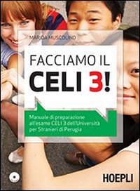 Facciamo il Celi 3! Manuale di preparazione all'esame Celi 3