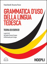 Grammatica d'uso della lingua tedesca. Teoria ed esercizi scaricabile online
