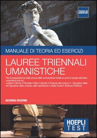 Hoepli Test. Manuale di teoria ed esercizi. Lauree triennali umanistiche