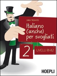 Italiano (anche) per svogliati