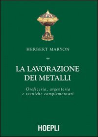 La lavorazione dei metalli