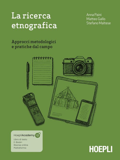 La ricerca etnografica. Approcci metodologici e pratiche dal campo