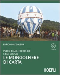 Progettare, costruire e far volare le mongolfiere di carta
