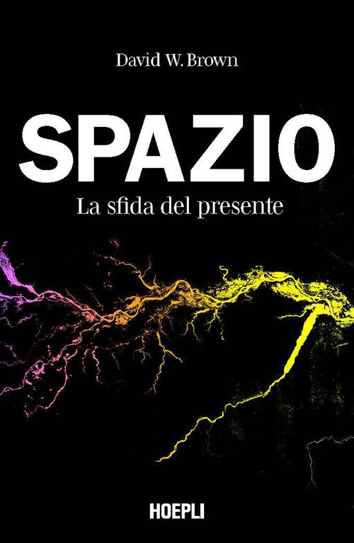 Spazio. La sfida del presente