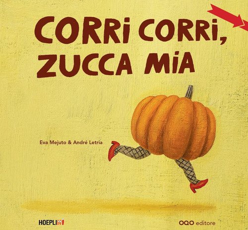 Corri corri, zucca mia