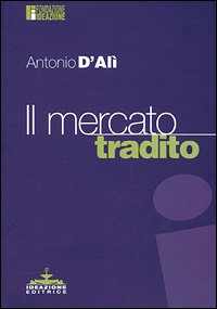 Il mercato tradito