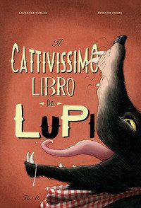 Il cattivissimo libro dei lupi