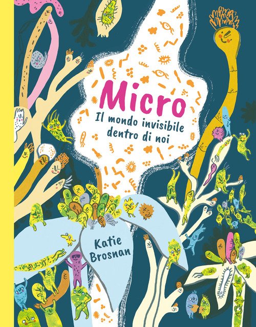 Micro. Il mondo invisibile dentro di noi