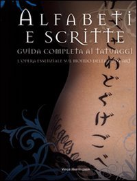 Alfabeti e scritte. Guida completa ai tatuaggi