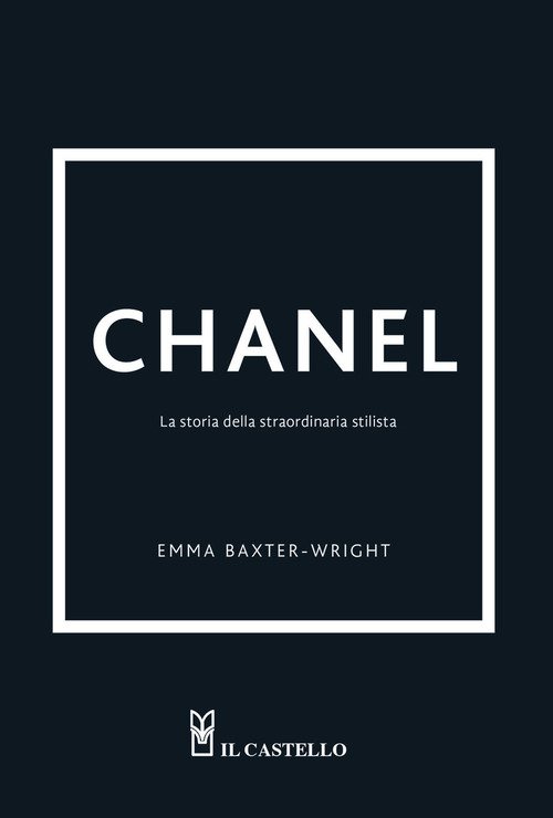 Chanel. La storia della straordinaria stilista