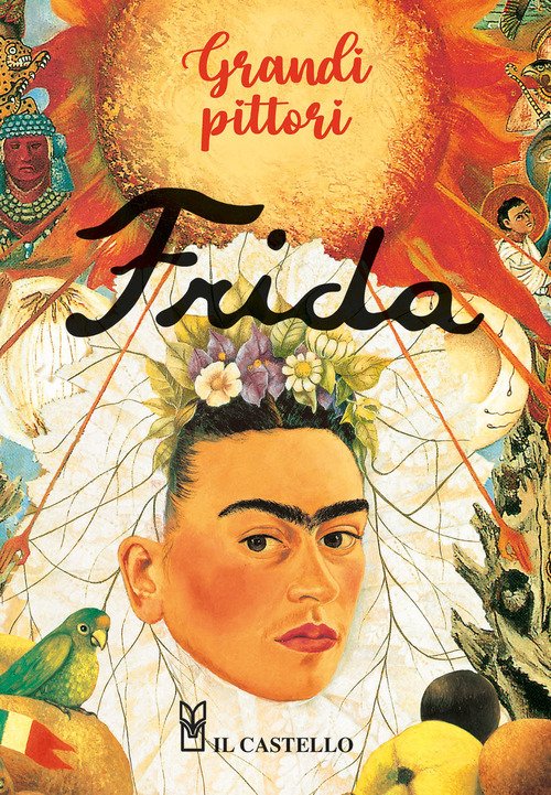 Frida. Grandi pittori
