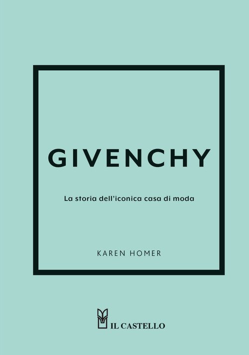 Givenchy. La storia dell'iconica casa di moda