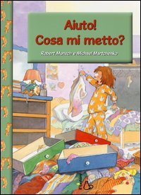 Aiuto! Cosa mi metto?