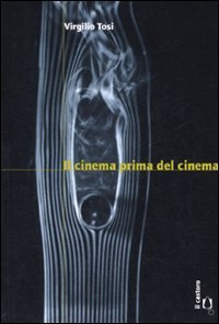Il cinema prima del cinema