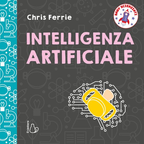 Intelligenza artificiale. Baby scienziati