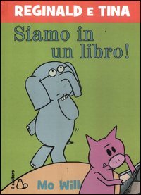 Siamo in un libro! Reginald e Tina