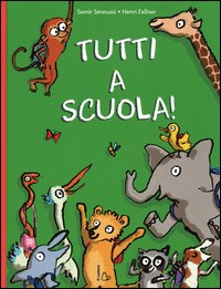 Tutti a scuola!