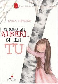 Ci sono gli alberi... ci sei tu