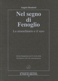 Nel segno di Fenoglio. Lo straordinario e il vero
