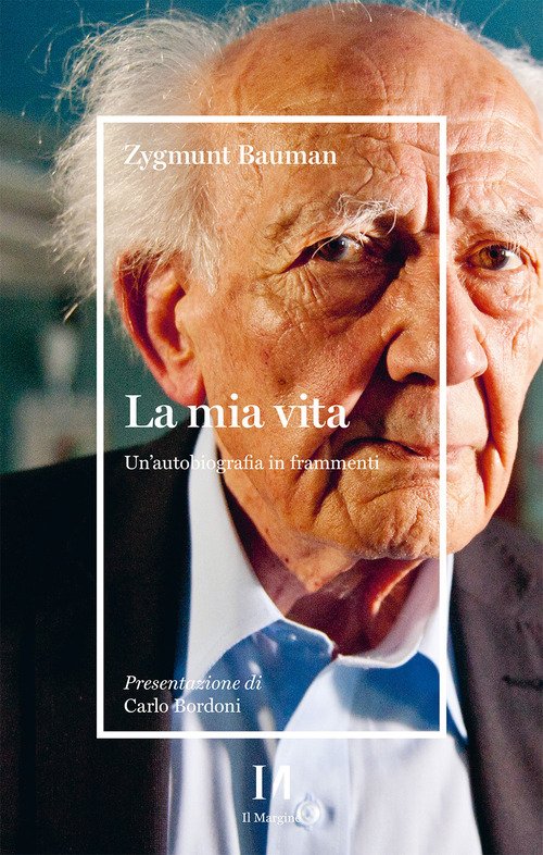 La mia vita. Un'autobiografia in frammenti