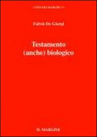 Testamento (anche) biologico. Carta di autodeterminazione come cristoconformazione