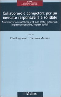 Collaborare e competere per un mercato responsabile e solidale