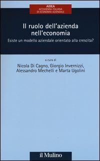 Il ruolo dell'azienda nell'economia. Esiste un modello aziendale orientato alla crescita?