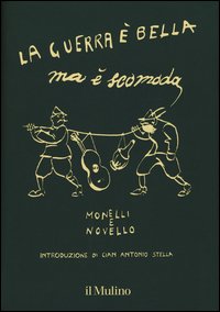 La guerra è bella ma è scomoda