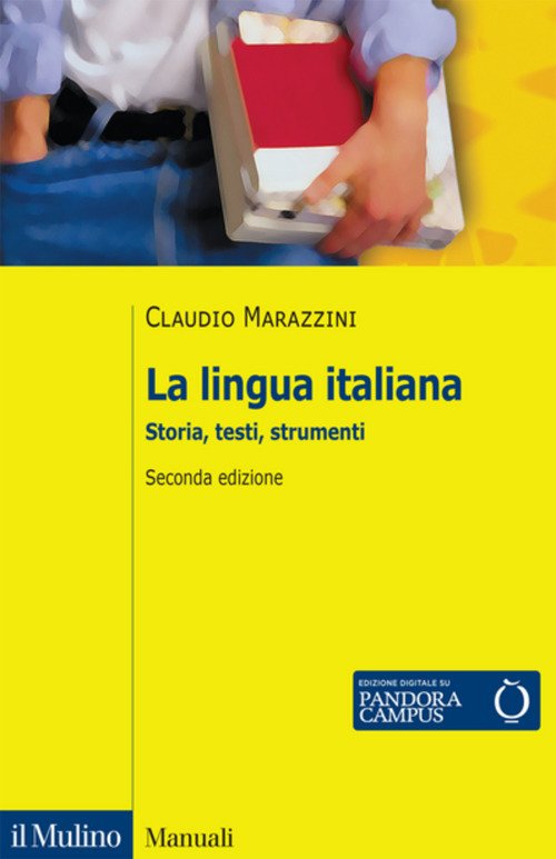 La lingua italiana. Storia, testi, strumenti